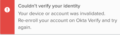 Image of a warning that appears on the sign-in page if the Okta verify accout is invalid.